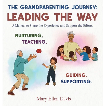 The Grandparenting Journey: Leading the Way - Hardcover