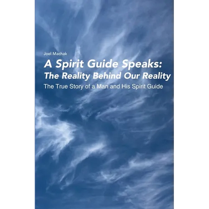 A Spirit Guide Speaks - Paperback