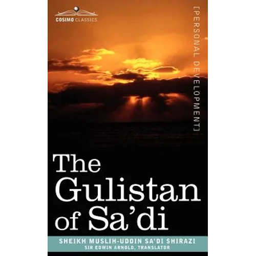 The Gulistan of Sa'di