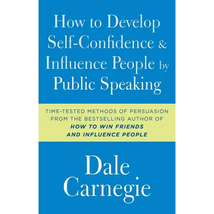 How to Develop Self-Confidence and Influence People by Public Speaking - Paperback