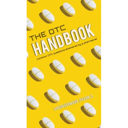 Allergy Cough Cold Medicine Advice Book "The OTC Handbook" Medication Guide. Flu, GI, Skin & MORE!
