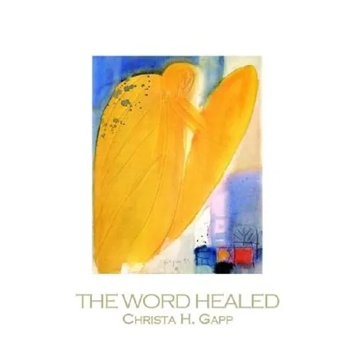 The Word Healed