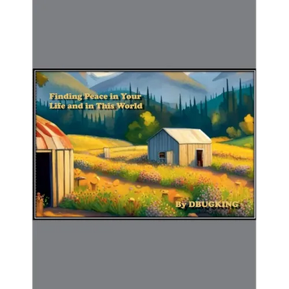 Finding Peace in Your Life and in This World - Paperback