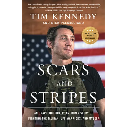 Scars and Stripes: An Unapologetically American Story of Fighting the Taliban, Ufc Warriors, and Myself - Paperback