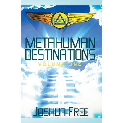 Metahuman Destinations (Volume One): Communication, Control & Command - Hardcover