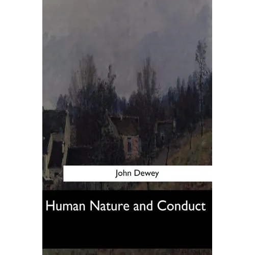 Human Nature and Conduct