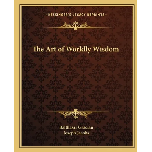 The Art of Worldly Wisdom