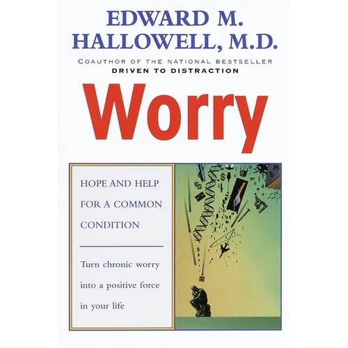 Worry: Hope and Help for a Common Condition