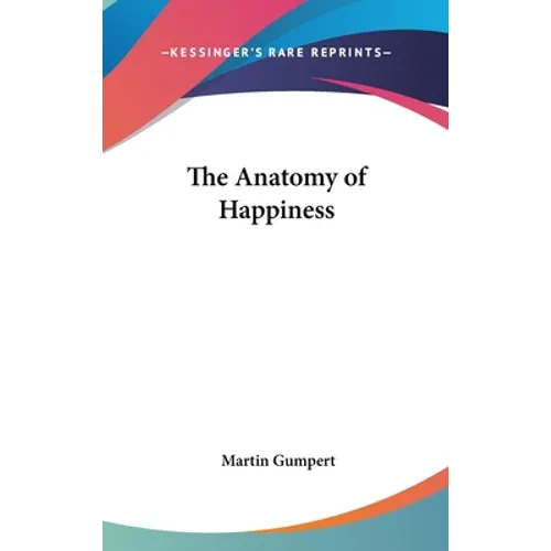 The Anatomy of Happiness