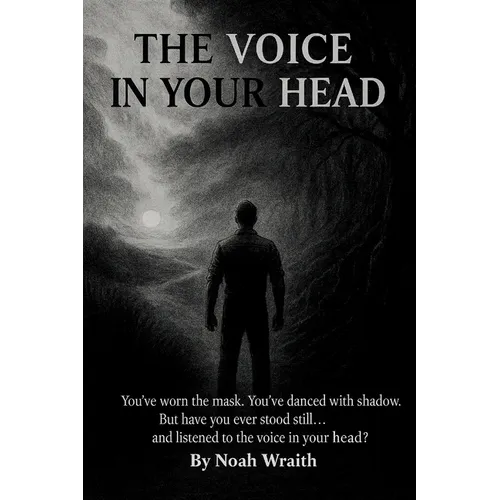 The Voice in Your Head: What If It's Not Broken? What If It's You, Becoming