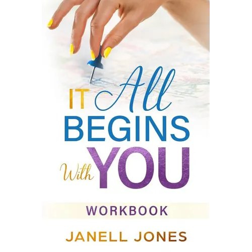 It All Begins With You: Workbook