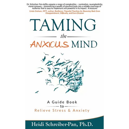 Taming the Anxious Mind: A Guide to Relief Stress & Anxiety