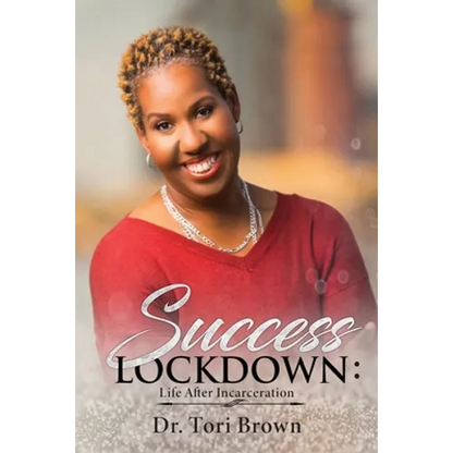 Success Lockdown: Life After Incarceration - Paperback