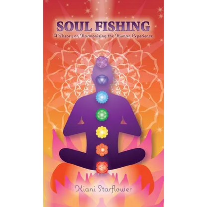 Soul Fishing: A Theory on Harmonizing the Human Experience