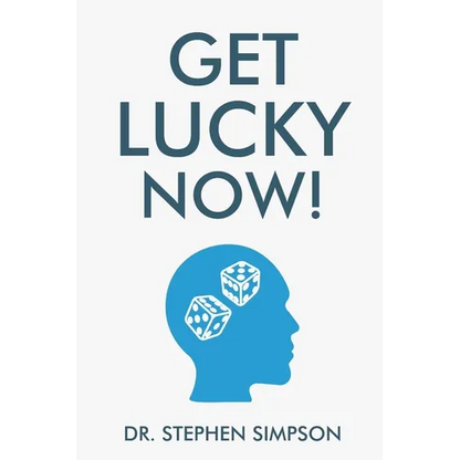 Get Lucky Now!: The 7 secrets of lucky people - Paperback