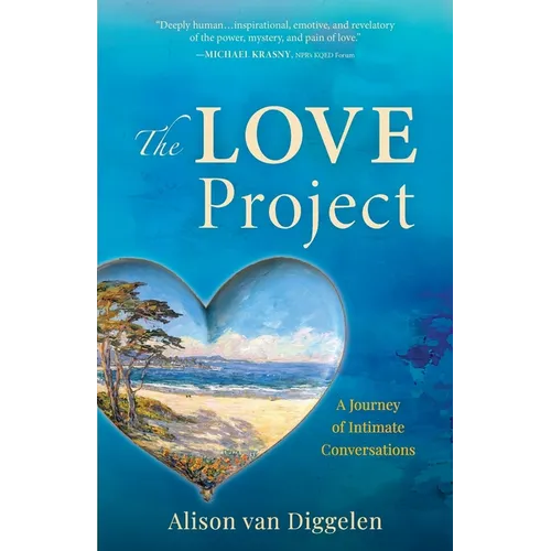 The Love Project: A Journey of Intimate Conversations