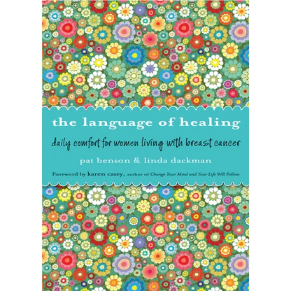 Language of Healing: Daily Comfort for Women Living with Breast Cancer Language of Healing (Gift for Women, for Readers of 50 Days of Hope) - Paperback