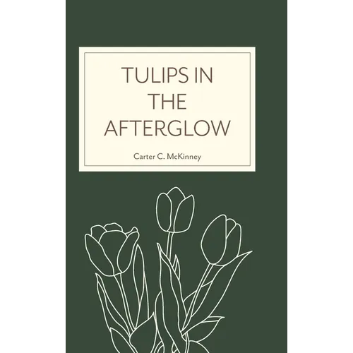 Tulips in the Afterglow