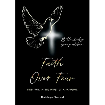 Faith Over Fear: Find Hope in the Midst of a Pandemic: Bible Study Group edition - Paperback