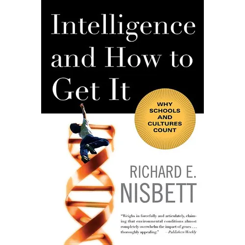 Intelligence and How to Get It: Why Schools and Cultures Count