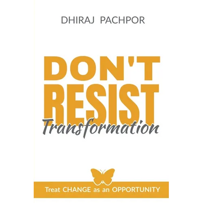 Don't Resist Transformation