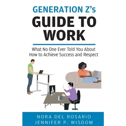 Generation Z's Guide to Work