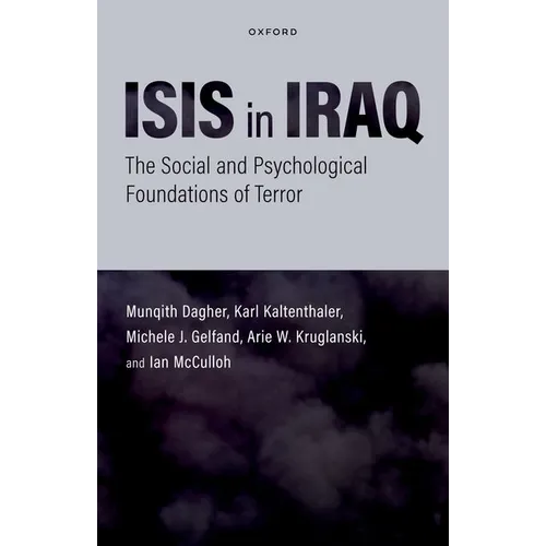 Isis in Iraq: The Social and Psychological Foundations of Terror