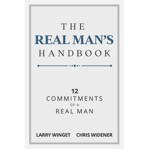 The Real Man's Handbook: 12 Commitment of a Real Man