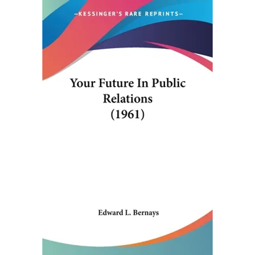 Your Future In Public Relations (1961)