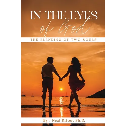 In The Eyes of God: The Blending of Two Souls
