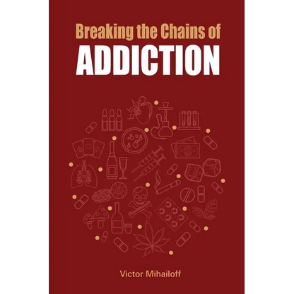Breaking the Chains of Addiction