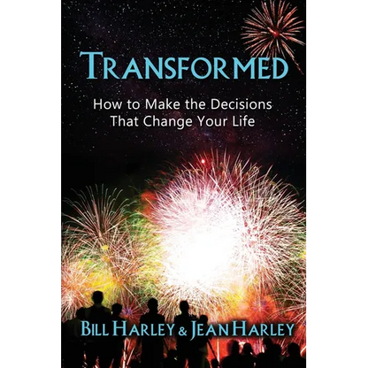 Transformed: How to Make the Decisions That Change Your Life - Paperback