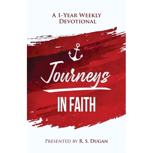 Journeys In Faith - A 1 Year Weekly Devotional
