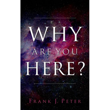 Why are You Here?