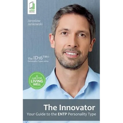 The Innovator: Your Guide to the ENTP Personality Type