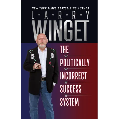 The Politically Incorrect Success System