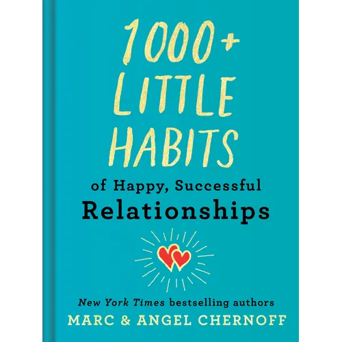 1000+ Little Habits of Happy, Successful Relationships