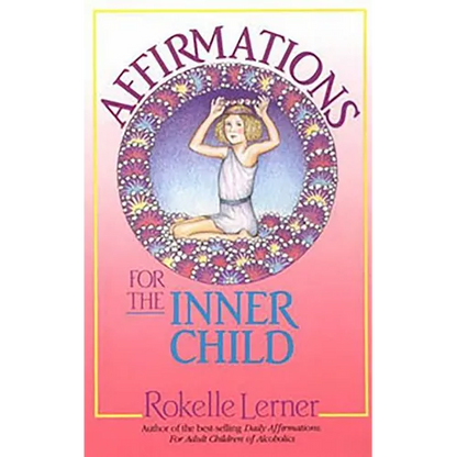 Affirmations for the Inner Child