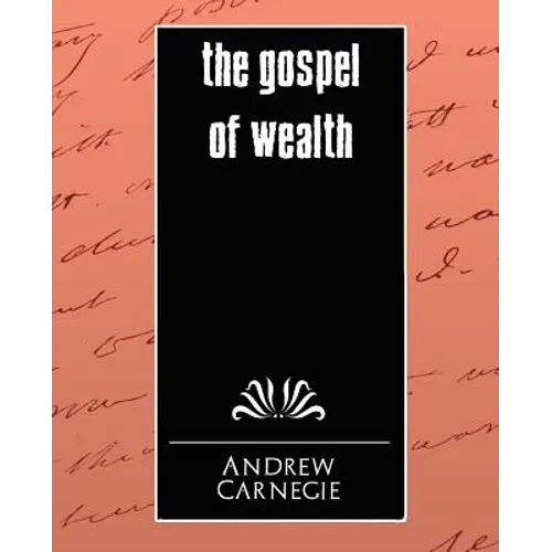 The Gospel of Wealth