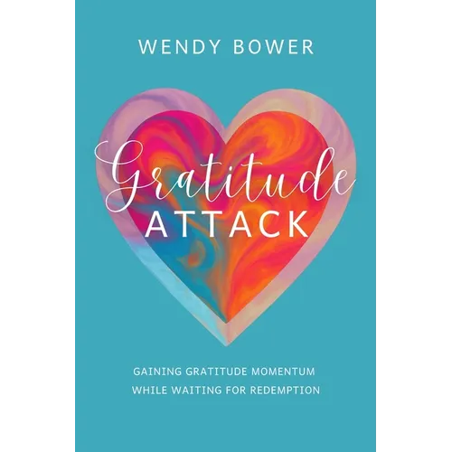 Gratitude Attack: Gaining Gratitude Momentum While Waiting For Redemption