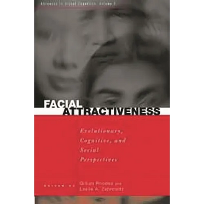 Facial Attractiveness: Evolutionary, Cognitive, and Social Perspectives