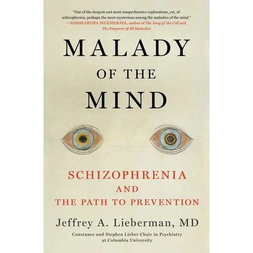 Malady of the Mind: Schizophrenia and the Path to Prevention