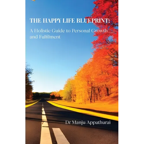The Happy Life Blueprint