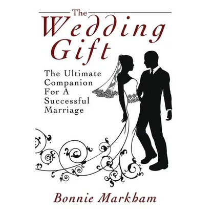The Wedding Gift: The Ultimate Companion For A Successful Marriage - Hardcover