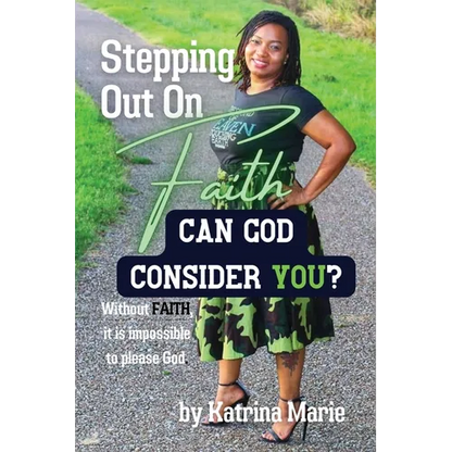 Stepping Out On Faith: Can God Consider You? - Paperback