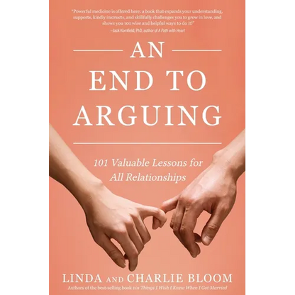 An End to Arguing: 101 Valuable Lessons for All Relationships - Paperback
