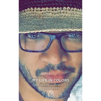 My Life in Colors: Embracing the Rainbow - Hardcover