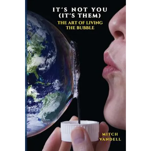 It's Not You (it's them): a Guide to Your Perfect Bubble