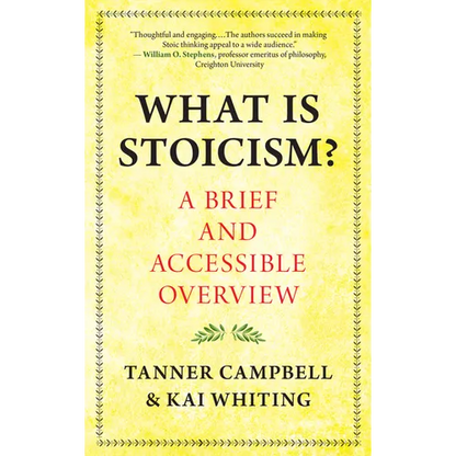 What Is Stoicism?: A Brief and Accessible Overview