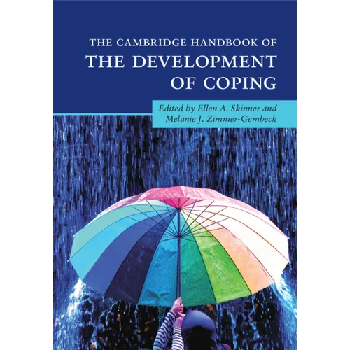 The Cambridge Handbook of the Development of Coping